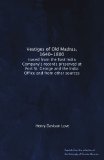 Vestiges of Old Madras, 1640-1800: traced from the East India Company's records preserved at Fort St. George and the India Office and from other sources