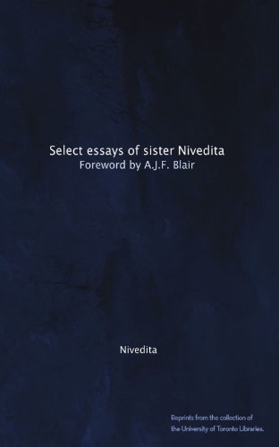 Select essays of sister Nivedita. Foreword by A.J.F. Blair