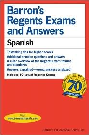 Barron's Regents Exams and Answers: Spanish Publisher: Barron's Educational Series
