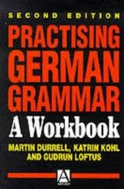 Practising German Grammar(workbook) 2nd (second) edition Text Only
