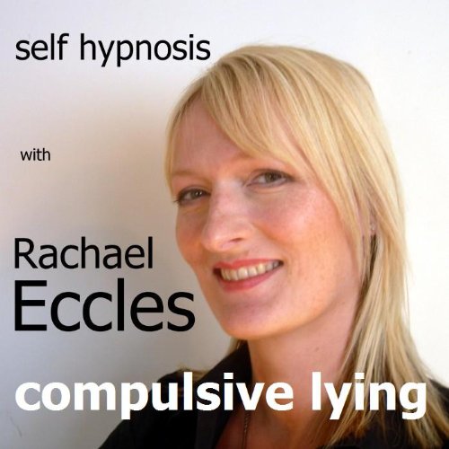 Stop Compulsive Lying / Stop Telling Lies Self Hypnosis, Hypnotherapy CD,