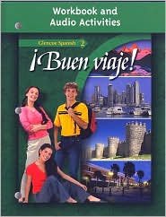 ¡Buen viaje!, Level 2, Workbook and Audio Activities Student Edition (Glencoe Spanish) (Spanish Edition) 3th (third) edition Text Only