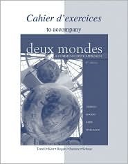 Workbook/Lab Manual to accompany Deux mondes 6th (sixth) edition Text Only