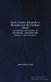 Stark's history and guide to Barbados and the Caribbee Islands: containing a description of everything ... including their history ... and resources