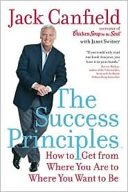 The Success Principles(TM) Publisher: Harper Paperbacks