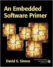 An Embedded Software Primer Publisher: Addison-Wesley Professional