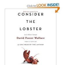 Consider the Lobster and Other Essays Publisher: Hachette Audio; Abridged edition