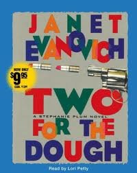 Two for the Dough (Stephanie Plum, No. 2) [Abridged] Publisher: Simon & Schuster Audio; Abridged edition