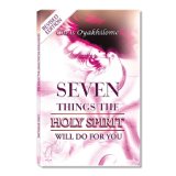 7 Things the Holy Spirit Will Do for You