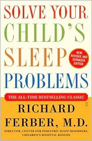 Solve Your Child's Sleep Problems Publisher: Fireside; Rev Exp edition