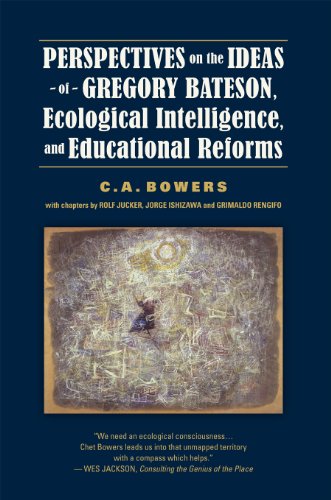 Perspectives on the Ideas of Gregory Bateson, Ecological Intelligence, and Educational Reforms