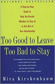 Too Good to Leave, Too Bad to Stay Publisher: Plume