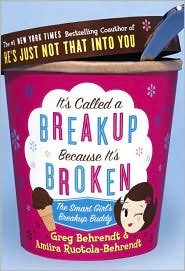 It's Called a Breakup Because It's Broken 1st (first) edition Text Only