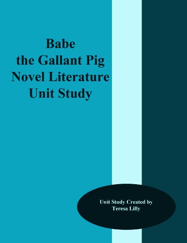 Babe The Gallant Pig Novel Literature Unit Study