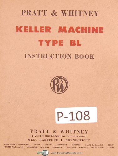 Pratt Whitney Keller Type BL Milling Machine Operating, Maintenance Manual 1952