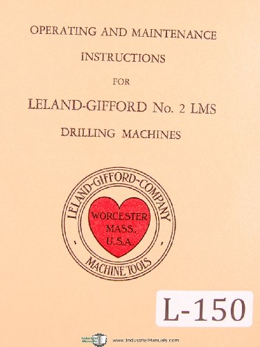 Leland Gifford No. 2LMS Drilling Machine Operations and Maintenance Manual 1941