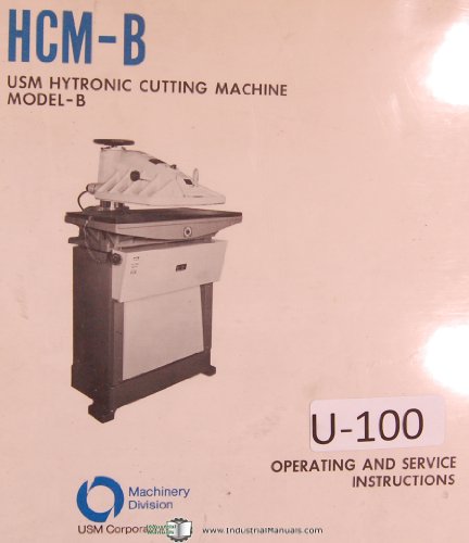 USM Operation Instructions Parts Hytronic Model B Cutting Machine Manual