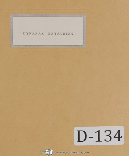 Dynapak Extrusion Press Mdl 180-E Extrusions Analysis Manual