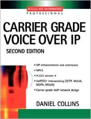Carrier Grade Voice Over IP 2nd (second) edition Text Only