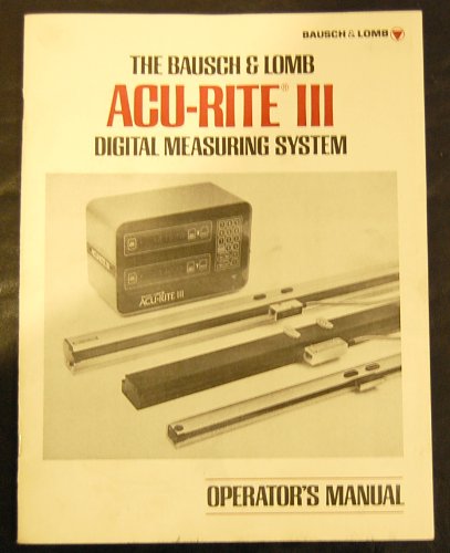 ACU-RITE III Digital Readout DRO Operators Manual