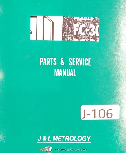 Jones Lamson Metrology FC-30, FC-30ER Optical Comparators Operation Manual