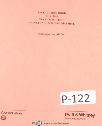 Pratt Whitney Velvetrace M-1744 Milling Machine Operators Instruct Manual (1958)