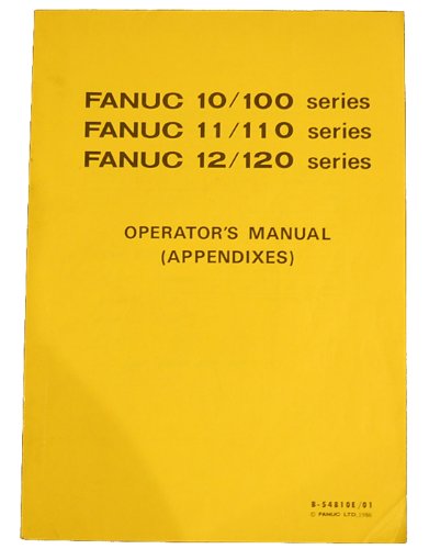 Fanuc Operators Manual Appendixes for 10/100, 11/110, 12/120 Series