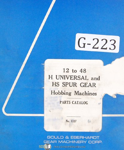 Gould Eberhardt 12 to 48 H Universal HS Spur Gear Hobbing Manual
