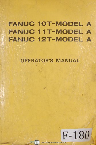 Fanuc Operators Programming Model A 10T 11T 12T Control Manual