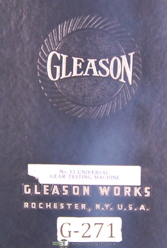 Gleason Operators Instructions No 13 Universal Gear Testing Machine Manual