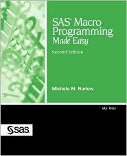 SAS Macro Programming Made Easy 2nd (second) edition Text Only