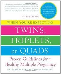 When You're Expecting Twins, Triplets, or Quads 3th (third) edition Text Only