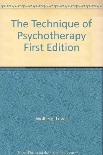 The Technique of Psychotherapy First Edition
