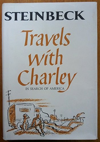 Travels with Charley in Search of America By John Steinbeck
