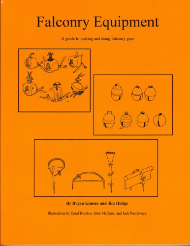 Falconry Equipment, A guide to making and using falconry gear