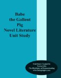 Babe The Gallant Pig Novel Literature Unit Study