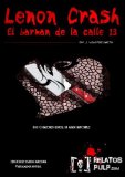 Lenon Crash, el barman de la calle 13 (Spanish Edition)