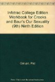 Infotrac College Edition Workbook for Crooks and Baur's Our Sexuality (9th) Ninth Edition
