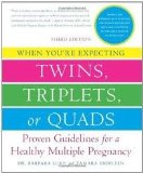 When You're Expecting Twins, Triplets, or Quads 3th (third) edition Text Only