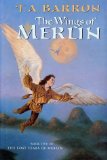 The Wings of Merlin (Lost Years of Merlin) By T. A. Barron