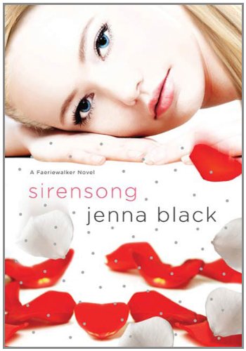 Sirensong: A Faeriewalker Novel