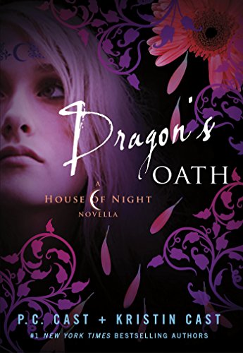 Dragon's Oath (House of Night Book 1)