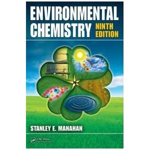 Environmental Chemistry 9th (Nineth) Edition byManahan