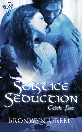 Solstice Seduction (Celtic Fire)