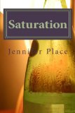 Saturation: A Memoir