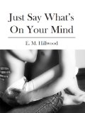 Just Say What's On Your Mind