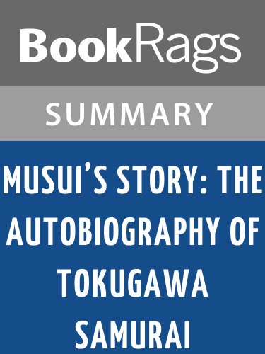 Musui's Story: The Autobiography of a Tokugawa Samurai by Katsu Kokichi | Summary & Study Guide