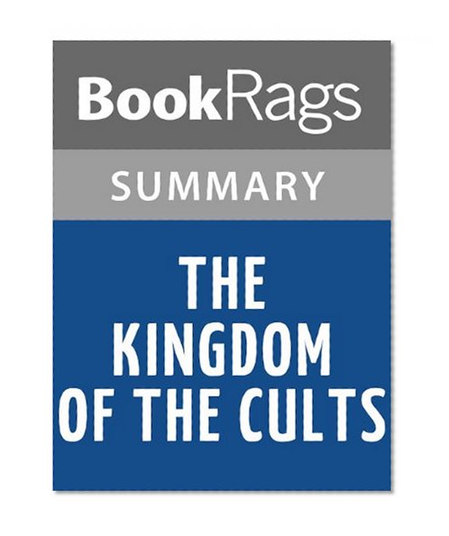 The Kingdom of the Cults by Walter Martin | Summary & Study Guide