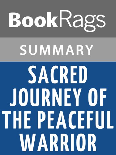 Sacred Journey of the Peaceful Warrior by Dan Millman | Summary & Study Guide