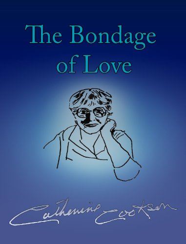The Bondage of Love (The Bailey Chronicles series Book 4)